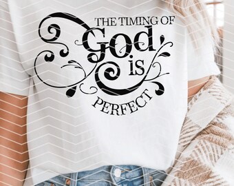God The Timing Of God is Perfect PNG Jesus Christian Png Faith Bible Verse Png Decor Bible Jesus Desig, Religious digital Download Design