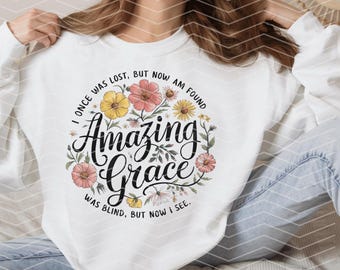 Amazing Grace PNG | Christian Hymn T-Shirt Digital Download | Bible Verse Faith Shirt for Cricut & Silhouette