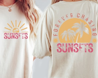 Forever Chasing Sunsets SVG PNG Retro Summer Svg Retro Beach Svg Tropical Png Summer shirt Svg Aesthetic Summer Sublimation Front and back