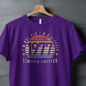 Vintage 1977 I'm Not Old I'm A Classic T-Shirt, Perfect Birthday gift, Birth Year Shirt, Birthday tee, gift for him and her