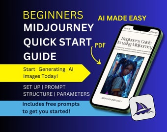 Midjourney Schnellstartanleitung für Anfänger, Einfacher Schritt für Schritt mit Midjourney AI-Bildern, Midjourney How To PDF ebook Guide
