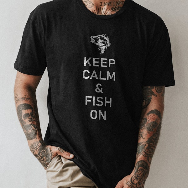 Fishing hobbyist Organic T-shirt Keep calm & fish on slogan T shirt Men's satire tee Gift for dad Gift for boyfriend Fishing Tshirt