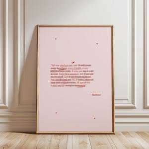 May include: A pink printable wall art print with a quote in red text that reads "Tell me you hate me, and I'll still count every heartbeat, every freckle, every shive of your body, if only you say it with a smile. I may be a monster, but if you cut me I'll bleed. And if you break my heart, Pae, you'll break me. So, if even a sliver of your soul longs for mine, I'll spend the rest of my life trying to deserve it" - Reckless