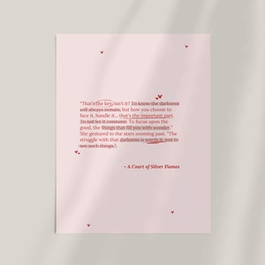May include: A pink background with a quote from the book "A Court of Silver Flames" by Sarah J. Maas. The quote reads: "That's the key isn't it? To know the darkness will always remain, but how you choose to face it, handle it... that's the important part. To not let it consume. To focus upon the good, the things that fill you with wonder." She gestured to the stars zooming past. "The struggle with that darkness is worth it, just to see such things."