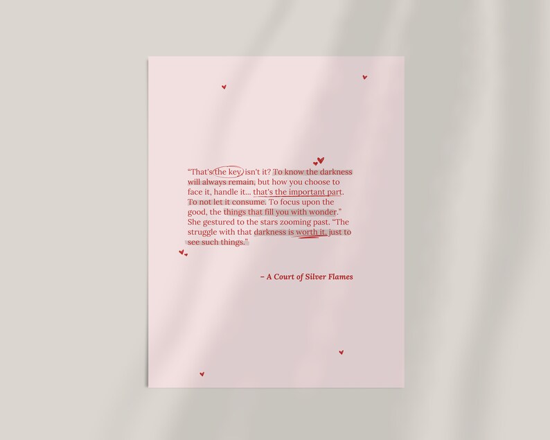 May include: A pink background with a quote from the book "A Court of Silver Flames" by Sarah J. Maas. The quote reads: "That's the key isn't it? To know the darkness will always remain, but how you choose to face it, handle it... that's the important part. To not let it consume. To focus upon the good, the things that fill you with wonder." She gestured to the stars zooming past. "The struggle with that darkness is worth it, just to see such things."