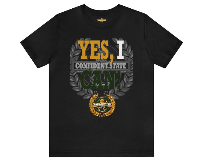 Confident State Yes, I can" Unisex Jersey Short Sleeve Tee