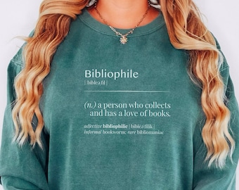 Comfort Colors bibliophile sweatshirt, dictionary shirt for book lover, book club gift unisex garment dyed sweatshirt, boktok merch reader