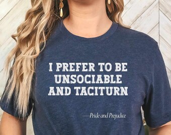 Mr Darcy shirt, Jane Austen book club gift, Pride and Prejudice book lover tee, gift for him reading shirt, introvert gift bookish graphic