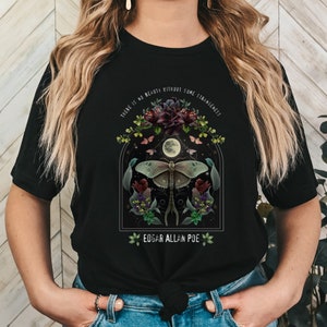 Edgar Allen Poe shirt, dark academia bookish gift for her, night garden literary quote,  fairycore gothic merch, dark botanical bookish tee