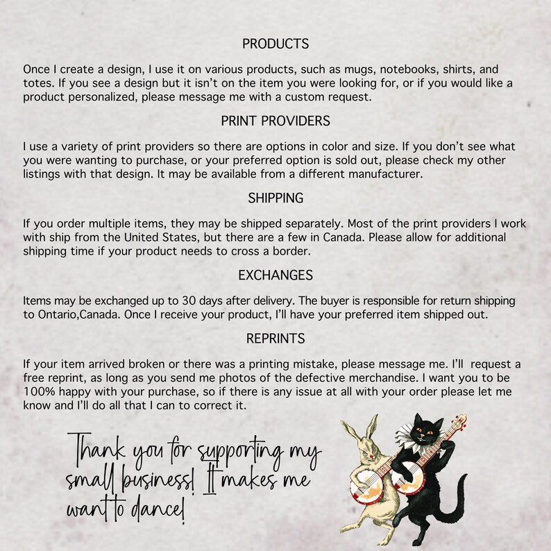 May include: A black cat and a white rabbit play musical instruments. The cat plays a banjo and the rabbit plays a fiddle. The text "Thank you for supporting my small business! It makes me want to dance!" is written below the animals.