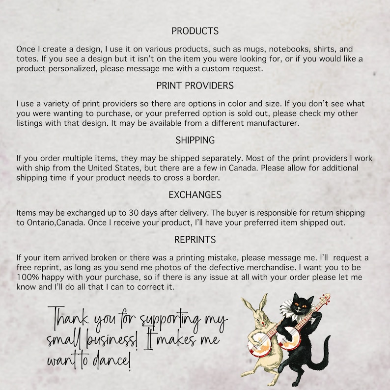 May include: A whimsical illustration of a black cat and a white rabbit playing musical instruments. The cat is playing a guitar and the rabbit is playing a banjo. The text "Thank you for supporting my small business! It makes me want to dance!" is written below the illustration.
