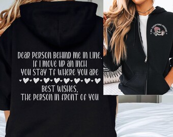 Sarcastic Shopping Zipper Hoodie, Funny Dear Person Behind Me In Line Full Zip Hoodie, Anxiety Shopper Clothing, Black Friday Gear