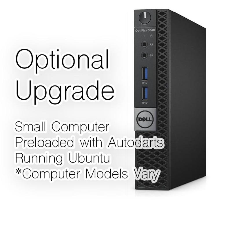 May include: A black Dell OptiPlex 3040 small computer. The computer has two USB ports, audio jacks, and a power button. Text on the image reads "Optional Upgrade", "Small Computer Preloaded with Autodarts Running Ubuntu *Computer Models Vary."