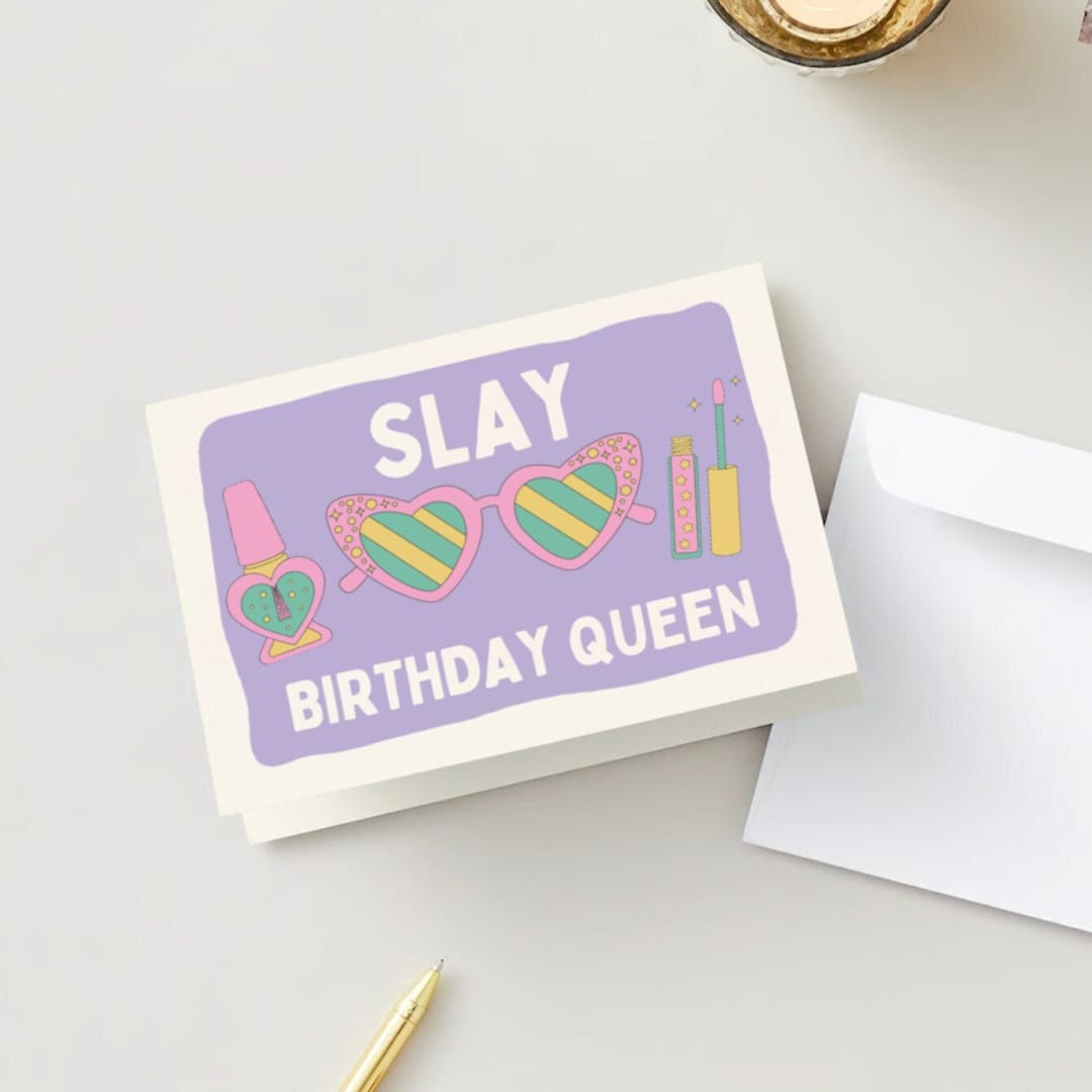 Slay Queen Birthday Card Happy Birthday Card Slay Card - Etsy