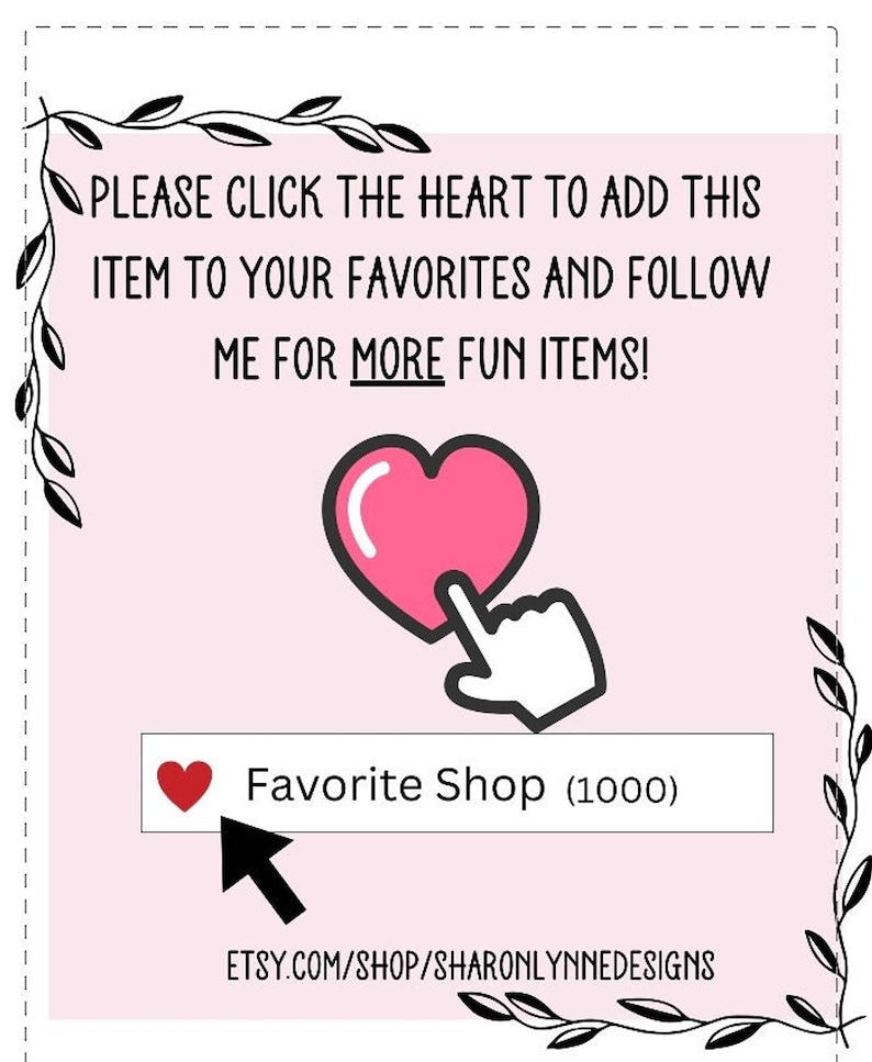 A graphic with text instructing viewers to favorite the item, featuring a pink heart and a cursor clicking a shop favorite button.