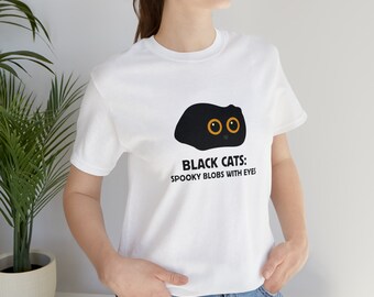Black Cats-Spooky Blobs with Eyes Shirt, Cute Cat Shirt, Funny Cat Shirt, Cat Lovers Shirt, Funny Black Cat Shirt, Black Cat Lover Shirt