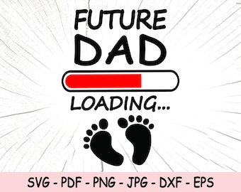 Future Dad Loading PNG, Future Dad Load SVG, Future Dad Silhouette, Dad To Be Cut Files, Dad In Progress Eps, First Time Father Clipart Pdf