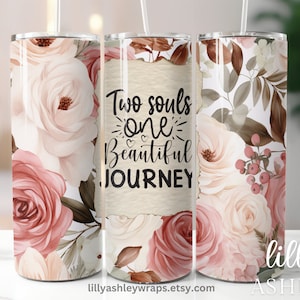 Bridal Wedding 20 oz Floral Skinny Tumbler Wrap Sublimation Template Tumbler Design for Bride Wedding Gift Sublimation Two Souls One Journey