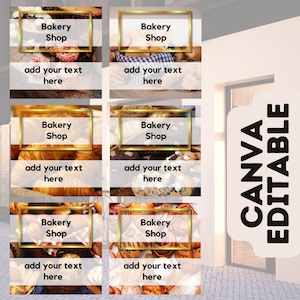May include: A collection of bakery shop templates with various baked goods in the background. Each template features a gold-framed text box with "Bakery Shop" and "add your text here" in a white space. The right side has "CANVA EDITABLE" text.