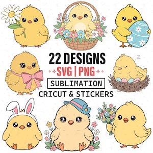 Op de afbeelding: Een verzameling van 22 digitale ontwerpen met cartoonkuikens in verschillende poses. De gele kuikens hebben zwarte ogen en snavels, sommige houden bloemen, eieren vast of dragen accessoires. De tekst luidt "22 DESIGNS SVG PNG SUBMLIMATION CRICUT & STICKERS".