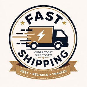 May include: Circular graphic with the words "FAST SHIPPING" in navy blue, surrounding a navy blue and gold delivery truck with a lightning bolt. The text "ORDER TODAY SHIP TODAY!" is below the truck. A banner reads "FAST • RELIABLE • TRACKED".