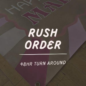May include: A custom banner with the text "HAPPY BIRTHDAY MADISON" in white and pink lettering. The banner also includes the words "RUSH ORDER" and "48HR TURN AROUND". The banner is brown with pink and white accents.