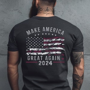 Make America Great Again T-Shirt, Trump for President 2024 Shirt, Republican, Fix America Again, MAGA Back Of Shirt