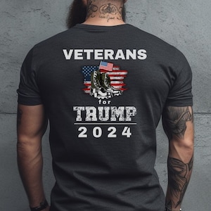 Veterans for Trump Shirt, Patriotic Trump 2024 T-Shirt, Gift for Military Veteran, Father&#39;s Day Gift for US Veteran, Trump Shirt, Election