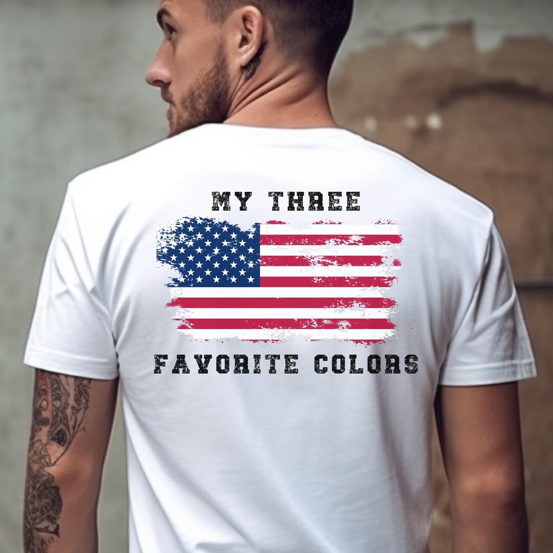 My Three Favorite Colors Shirt, Vintage USA Flag 1776, We the People ...