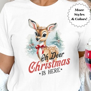 Oh Deer Christmas Is Here T-Shirt, Christmas T-Shirt, Deer Shirt, Holiday T-Shirt, Cute Christmas Deer, Vintage Christmas Deer Shirt