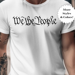 We The People Shirt, Patriotic Shirt, 4th of July Shirt, American Pride, Trump 2024, Constitution, Veteran, It Needs to Be Reread, 1776 Tee