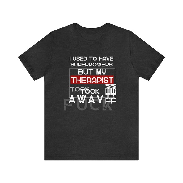 Funny Sarcastic Swag for Men, Novelty Quotes Shirts Unisex T-shirt I Used to Have Superpowers