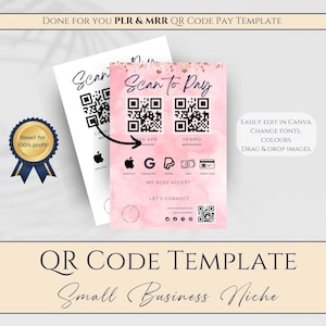 May include: Pink and white QR code pay template with the text "Scan to Pay" and QR codes for various payment methods. The template includes the text "Resell for 100% profit!" and "Easily edit in Canva. Change fonts. Colours. Drag & drop images."