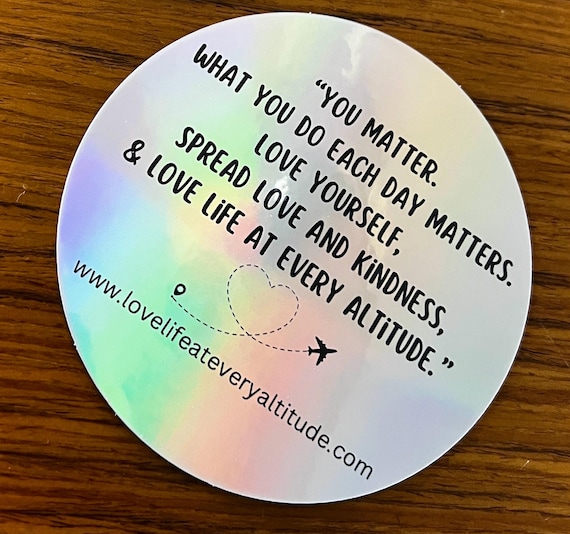Waterproof Die Cut Vinyl Stickers (Love Life at Every Altitude)
