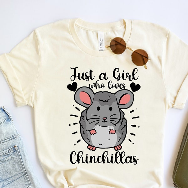 Just a Girl Who Loves Chinchillas Shirt, Chinchilla Shirt, Chinchilla Owner Gift, Animal Lover Shirt Gift, Thinking About Chinchillas Shirt