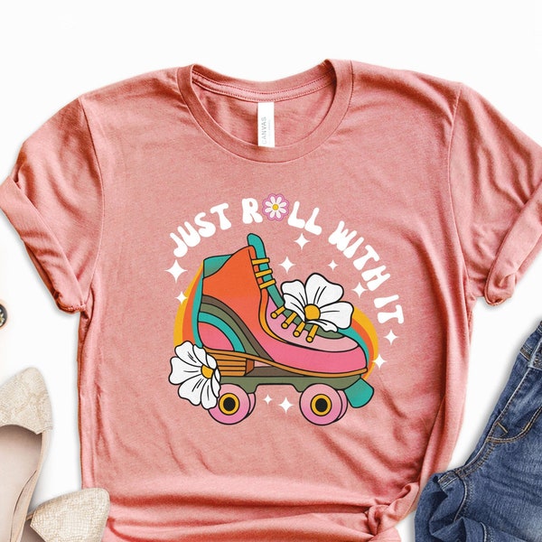 Just Roll With It T-Shirt, Roller Skating Shirt, Retro Summer Shirts, Retro Vintage Roller Shirt Gift, Retro Roller Girl, Skate Tee