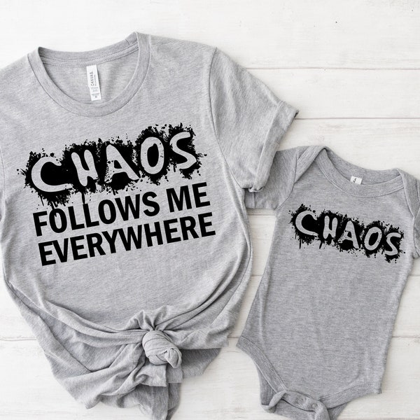 Chaos Follows Me Every Where And Chaos Matching Shirt, Mom and Son Shirt, Funny Mommy and Me, Matching Mommy and Me Shirts, Mothers Day Gift