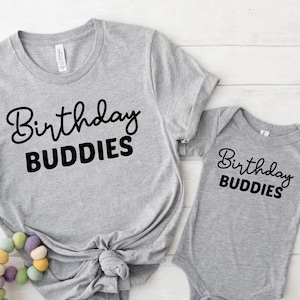 Birthday Buddies T-Shirt, Matching Birthday Shirts, Mommy And Me Birthday Outfits, Dad And Son Birthday Tees, Shared Birthday Shirts