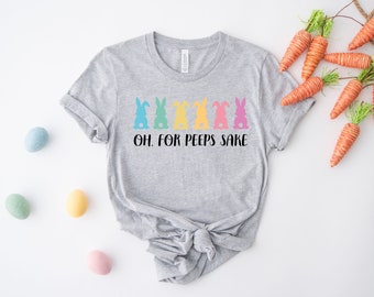 For Peeps Sake Shirt, Funny Easter Shirt, Easter Outfit, Easter Peeps Tee, Bunny Tee, Peeps Easter Tshirt, Easter Shirt Gift, Peeps Shirt