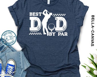 Golf Dad Shirt, Best Dad by Par Shirt, Funny Golfing Dad Gift, Vintage Golf Tee, Father’s Day Golf Shirt, Dad Golfer T-Shirt