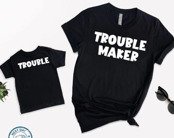 Matching "Trouble Maker & Trouble" Dad and Kid Shirts - Funny Father Son Outfits