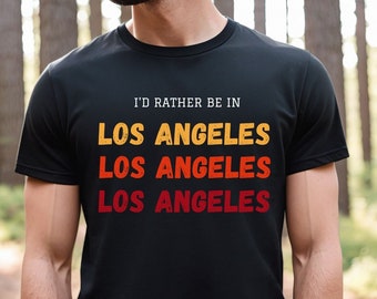 Los Angeles shirt, shirt for LA lovers, LA traveller Tee, Southern California Tee, Hollywood gift Tee, California shirt, Orange County shirt