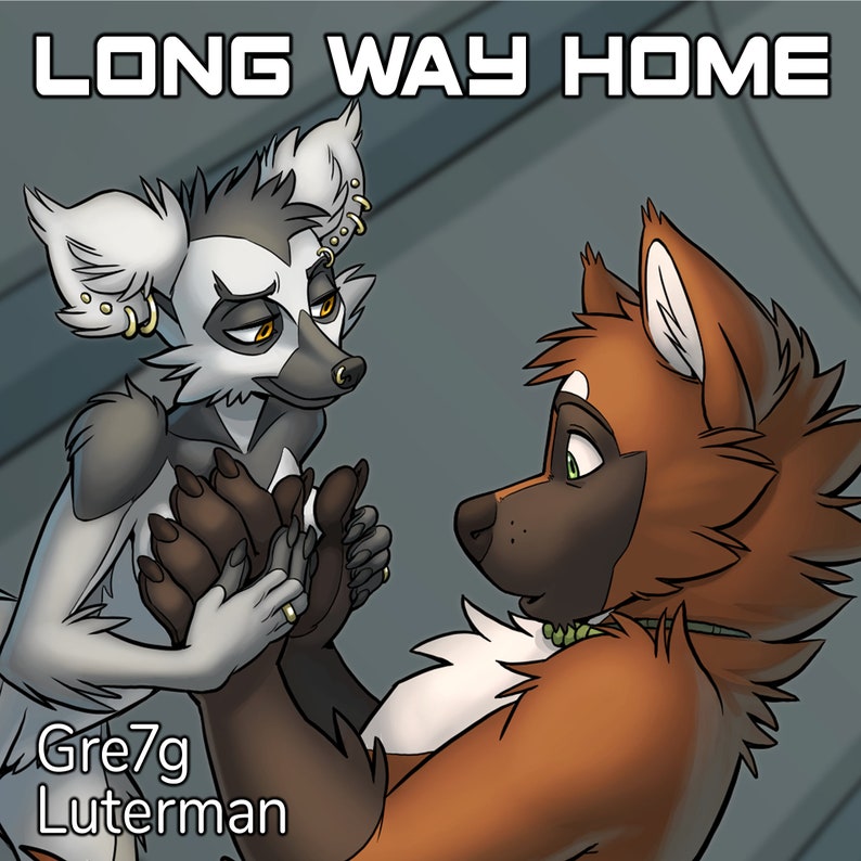 May include: Digital artwork featuring two anthropomorphic animals, one resembling a lemur and the other a fox, holding hands. The lemur is gray and white with gold earrings, while the fox is brown and white. The text "LONG WAY HOME" and artist's name are visible.