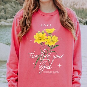 Love The Lord Comfort Colors Christian Sweatshirt, Faith Based Clothing, Bible Verse, Gift For Christian Women, Religious Gift, Jesus, God
