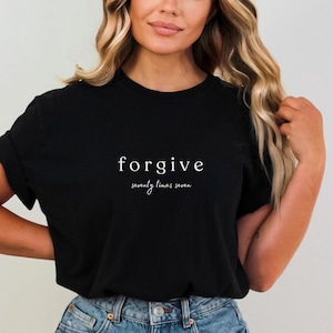 Seventy Times Seven T-shirt, 70X7 Shirt, Matthew, Bible Shirt, Christian Clothing, Forgiveness Tee, Christian Shirts, Faith Tee, Bible Gift