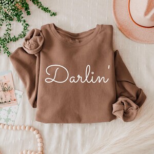 Darlin&#39; Sweatshirt Country Shirt Western Sweatshirt Southern Shirt Country Music Shirt Texas Tee Country Girl Southern Woman Concert Shirt