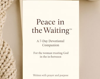 30 Day Christian Devotional for Women | Peace in the Waiting™ Bible Study Journal | Daily Prayer Journal | Scripture Study Printable PDF