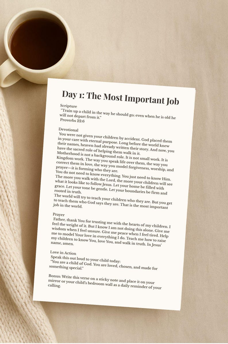 May include: A white paper with the title "Day 1: The Most Important Job" and text from Proverbs 22:6. The text describes the role of a parent. A cup of coffee sits in the upper left corner.