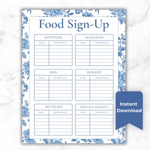 Pode incluir: Uma folha de inscrição de alimentos retangular com uma borda floral azul e branca. O documento apresenta o texto Food Sign-Up e seis seções rotuladas como Appetizer, Main Dish, Side, Dessert, Beverage e Miscellaneous, cada uma com colunas para Name e I'm Bringing.