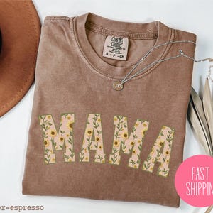 Floral Mother&#39;s Day Gift, Floral Mama Shirt Gift, Gift for Mama Grandma Mothers Day, Gift for Mom,Mother&#39;s Day Gift,Mommy Shirt,New Mom Gift